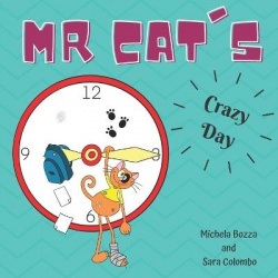 Mr. Cat's Crazy Day - Imparare l'inglese con lo Storytelling per bambini della scuola primaria