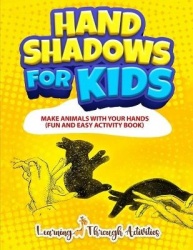 Hand Shadows For Kids - Make Animals With Your Hands