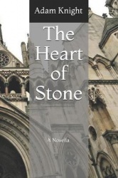 The Heart of Stone - A Novella By