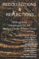 Recollections and Reflections - Writings from the Washington DC VA Medical Center Writer's Group