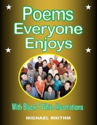 Poems Everyone Enjoys - With Black & White Illustrations