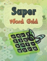 Super Word Grid - Boggle Your Mind! How many words can you make?