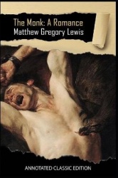 Monk By Matthew Gregory Lewis Annotated Classic Edition
