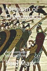 Meggan of Greenwood - Her Adventures in Sherwood Forest