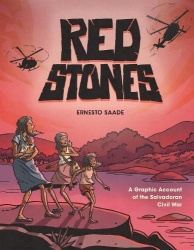 Red Stones - A Graphic Account of the Salvadoran Civil War