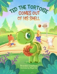 Ted the Tortoise - Comes Out of His Shell
