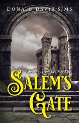 Salem's Gate - A Journey from Death to Life