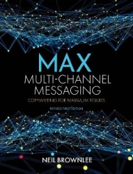 Max Multi-Channel Messaging - Copywriting for Maximum Results