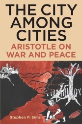 The City Among Cities - Aristotle on War and Peace