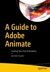 A Guide to Adobe Animate : Creating Your First Animations