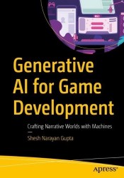 Generative AI for Game Development : Crafting Narrative Worlds with Machines