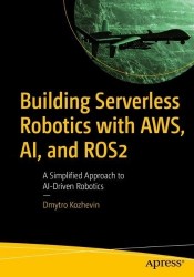 Building Serverless Robotics with AWS, AI, and ROS 2