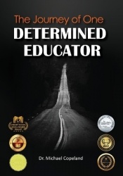 The Journey Of One Determined Educator