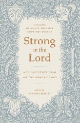 Strong in the Lord - A 30-Day Devotional on the Armor of God