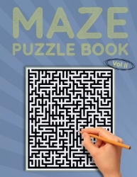 Maze Puzzle Book, Vol II - Classic Simple Mazes, 80 Medium Difficulty Puzzles to Solve, Great for Kids, Teens, Adults & Seniors,