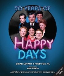 50 Years of Happy Days - A Visual History of an American Television Classic