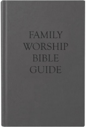 Family Worship Bible Guide