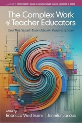 The Complex Work of Teacher Educators - Cases that Illustrate Teacher Educator Standards in Action