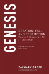 Genesis - Creation, Fall, and Redemption, Volume 1 (Chapters 1-19)