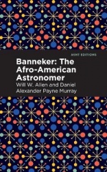 Banneker - The Afro-American Astronomer
