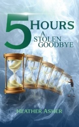 5 Hours - A Stolen Goodbye