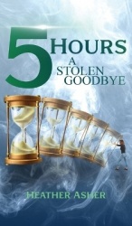 5 Hours - A Stolen Goodbye