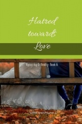 Hatred towards Love - Hypocrisy & Reality: Book 6