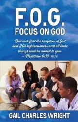 F.O.G. - Focus On God