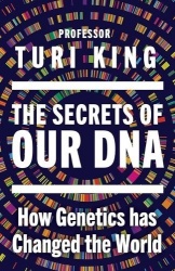 The Secrets of Our DNA