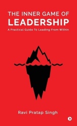 The Inner Game of Leadership