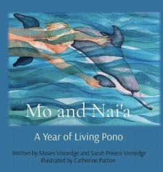 Mo and Nai'a - A Year of Living Pono