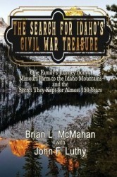 The Search for Idaho's Civil War Treasure