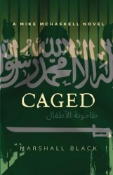 Caged - A Mike McHaskell Novel Book One