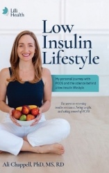 Low Insulin Lifestyle - My personal journey with PCOS and the science behind a low insulin lifestyle