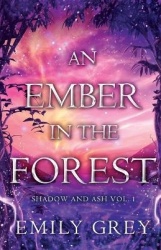 An Ember in the Forest