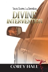 South Central LA Chronicles - Divine Intervention