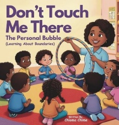 Don't Touch Me There - The Personal Bubble - Learning About Boundaries