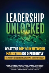 Leadership Unlocked - What the Top 1% in Network Marketing Do Differently