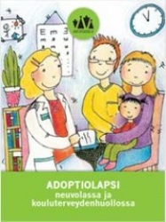 Adoptiolapsi neuvolassa ja kouluterveydenhuollossa