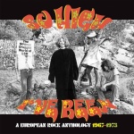 So high I've been (3cd) : a european rock anthology 1967-1973