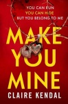 Make You Mine