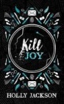 Kill Joy [Special Collectors Edition]