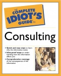 Complete Idiot's Guide® to Consulting