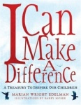 I Can Make a Difference - A Treasury to Inspire Our Children