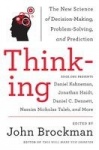 Thinking - The New Science of Decision-Making, Problem-Solving, and Prediction