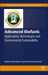 Advanced Biofuels - Applications, Technologies and Environmental Sustainability