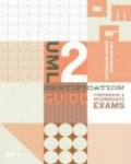 UML 2 Certification Guide - Fundamental and Intermediate Exams
