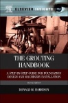 The Grouting Handbook : A Step-by-Step Guide for Foundation Design and Machinery Installation