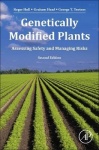 Genetically Modified Plants : Assessing Safety and Managing Risk
