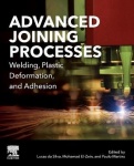 Advanced Joining Processes - Welding, Plastic Deformation, and Adhesion